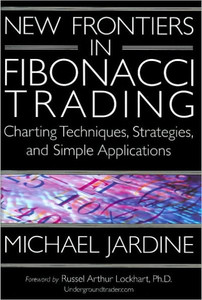 New Frontiers in Fibonacci Trading: Charting Techniques, Strategies, & Simple Applications