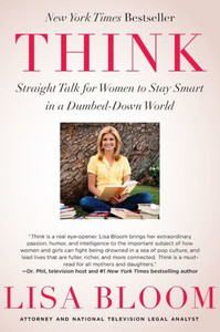 Think: Straight Talk for Women to Stay Smart in a Dumbed-Down World