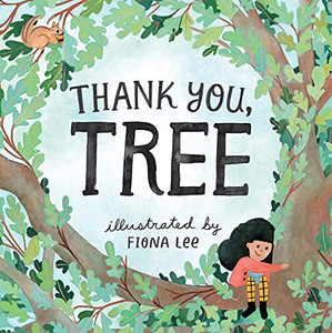 Thank You, Tree: A Board Book Thank You, Tree: A Board Book