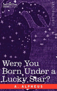 Were You Born Under a Lucky Star?