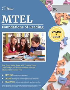 Mtel Foundations Of Reading Test Prep: Study Guide With Practice Exam Questions For The Massachusetts Tests For Educators Licensure (90) Mtel Foundations Of Reading Test Prep: Study Guide With Practice Exam Questions For The Massachusetts Tests For Educators Licensure (90)