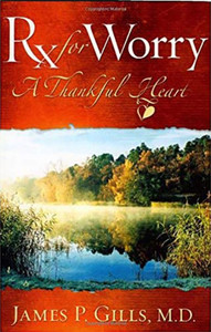Rx for Worry: A Thankful Heart