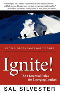 Ignite!: The 4 Essential Rules for Emerging Leaders