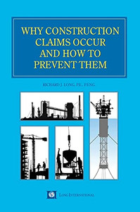 Why Construction Claims Occur And How To Prevent Them Why Construction Claims Occur And How To Prevent Them