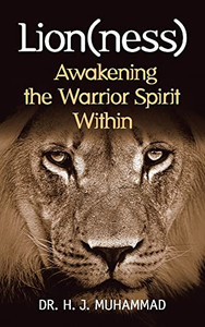 Lion(Ness): Awakening The Warrior Spirt Within