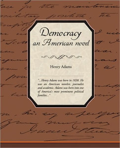 Democracy, an American Novel
