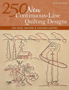 250 New Continuous-Line Quilting Designs-Print-on-Demand-Edition: For Hand, Machine & Longarm Quilters