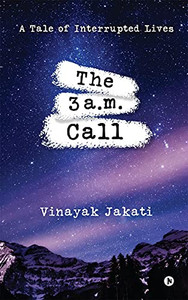The 3 A.M. Call: A Tale Of Interrupted Lives