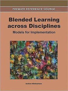 Blended Learning across Disciplines: Models for Implementation