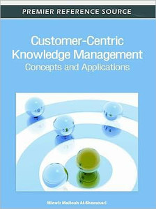 Customer-Centric Knowledge Management: Concepts and Applications