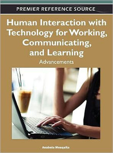 Human Interaction with Technology for Working, Communicating, and Learning: Advancements