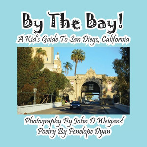 By the Bay! a Kid's Guide to San Diego, California Large Print