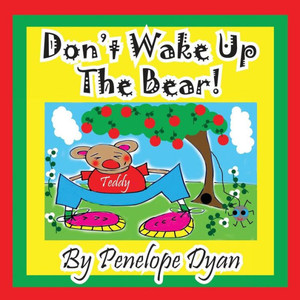 Don't Wake Up the Bear! Large Print
