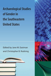 Archaeological Studies of Gender in the Southeastern United States