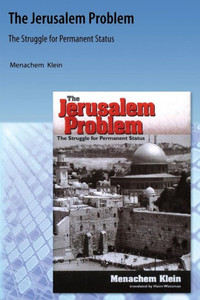 Jerusalem Problem: The Struggle for Permanent Status