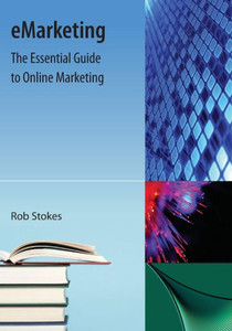 Emarketing: The Essential Guide to Online Marketing