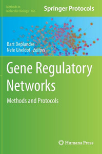 Gene Regulatory Networks: Methods and Protocols