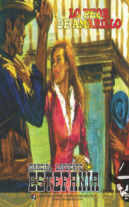 Lo peor de Amarillo (ColecciÃ³n Oeste)
