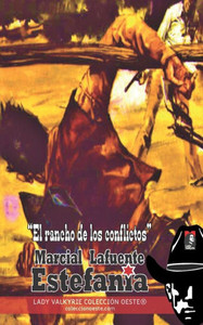 El rancho de los conflictos (ColecciÃ³n Oeste)