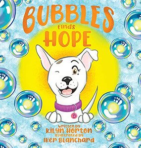 Bubbles Finds Hope Bubbles Finds Hope