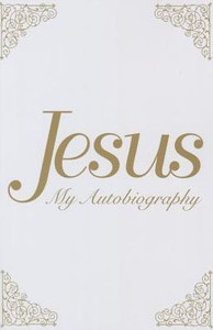 Jesus: My Autobiography