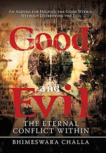 Good And Evil: The Eternal Conflict Within
