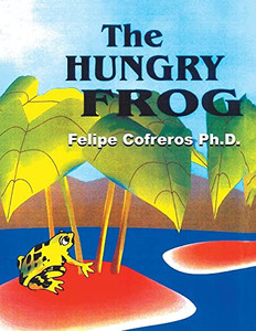 The Hungry Frog The Hungry Frog