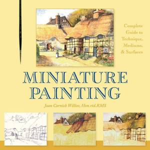 Miniature Painting: A Complete Guide to Techniques, Mediums, and Surfaces