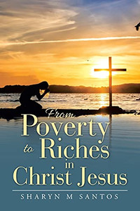 From Poverty To Riches In Christ Jesus