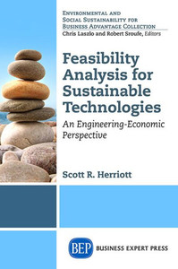 Feasibility Analysis for Sustainable Technologies: An Engineering-Economic Perspective