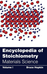 Encyclopedia of Stoichiometry: Volume I (Materials Science)
