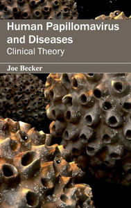 Human Papillomavirus and Diseases: Clinical Theory