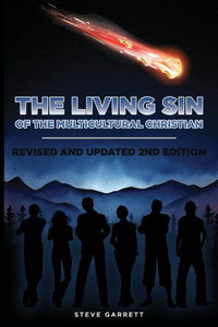The Living Sin of the Multicultural Christian