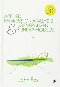 Applied Regression Analysis and Generalized Linear Models (NULL) Applied Regression Analysis and Generalized Linear Models (NULL)