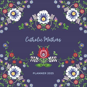 Catholic Mothers Planner 2025