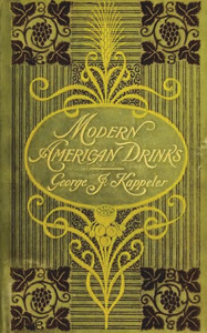 Modern American Drinks 1895 Reprint
