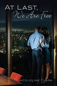 At Last, We Are Free At Last, We Are Free