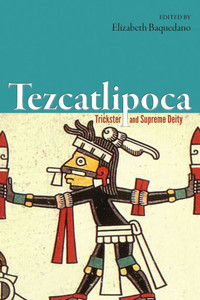 Tezcatlipoca: Trickster and Supreme Deity