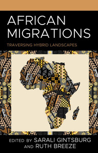 African Migrations: Traversing Hybrid Landscapes