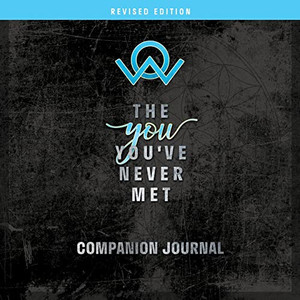 The You You'Ve Never Met Companion Journal, Revised Edition The You You'Ve Never Met Companion Journal, Revised Edition