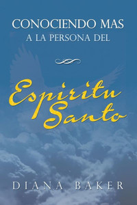 Conociendo mÃ¡s a la persona del EspÃ­ritu Santo