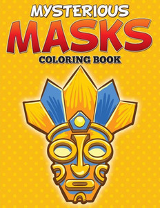 Mysterious Masks Coloring Books