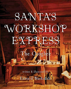 Santa'S Workshop Express Santa'S Workshop Express