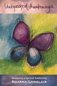 Unexpected Awakenings: Navigating a Spiritual Awakening