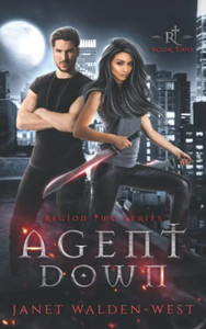 Agent Down: Region Two Series Book 2 Agent Down: Region Two Series Book 2