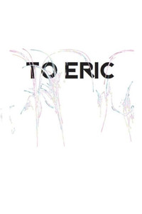 To Eric