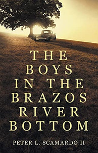 The Boys In The Brazos River Bottom