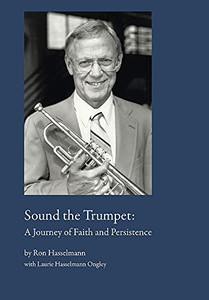 Sound The Trumpet: A Journey Of Faith And Persistence