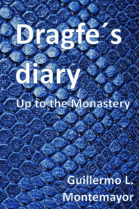 Dragfes Diary: Up to the Monastery