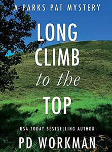Long Climb To The Top: A Quick-Read Police Procedural Set In Picturesque Canada Long Climb To The Top: A Quick-Read Police Procedural Set In Picturesque Canada